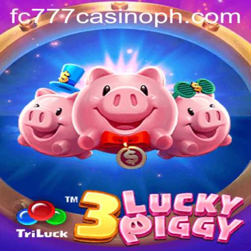 Exploring 3LUCKYPIGGY: A Thrilling Adventure at fc777 Casino