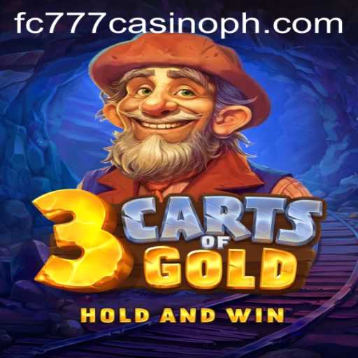 Unveiling 3cartsOfGold: A Rich Experience at FC777 Casino