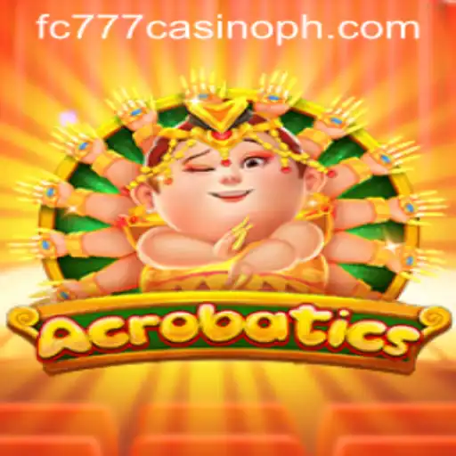 Exploring Acrobatics: The Thrilling Casino Game at FC777 Casino