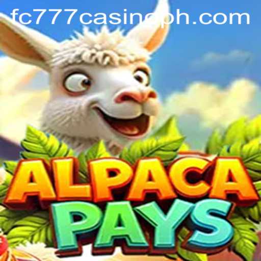 AlpacaPays: Exploring the Charm of FC777 Casino's Latest Offering