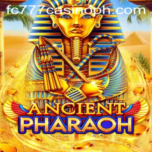 AncientPharaoh: Exploring the Mystical World of fc777 Casino