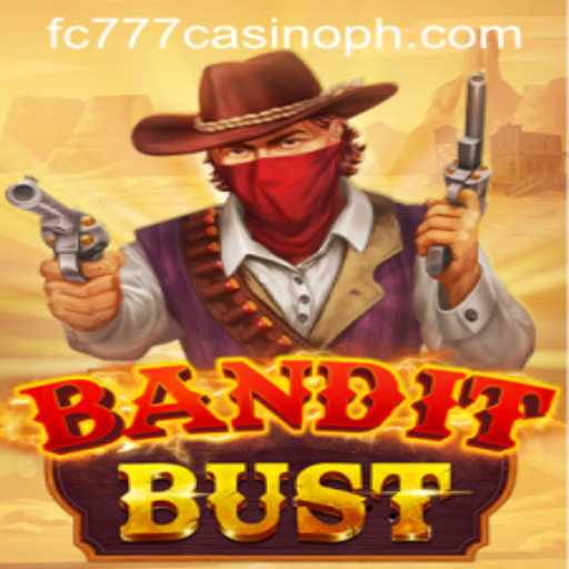 Exploring BanditBust at FC777 Casino: A Thrilling Adventure Awaits