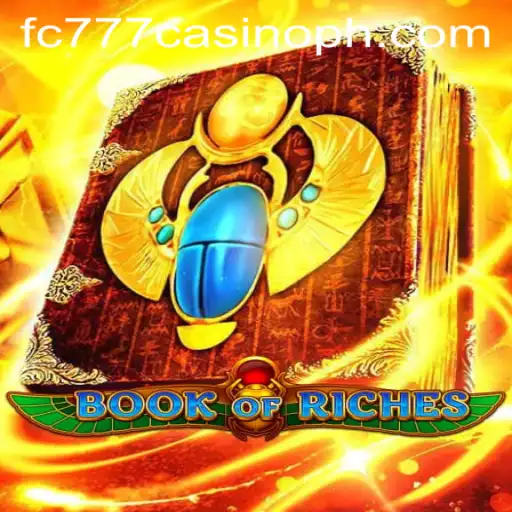 Exploring the Fascinating World of BookofRiches at FC777 Casino