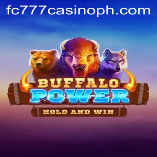 Exploring the Dynamics of Buffalo Power at FC777 Casino