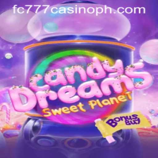 Exploring CandyDreamsSweetPlanet: A New Dimension of Fun at fc777 Casino