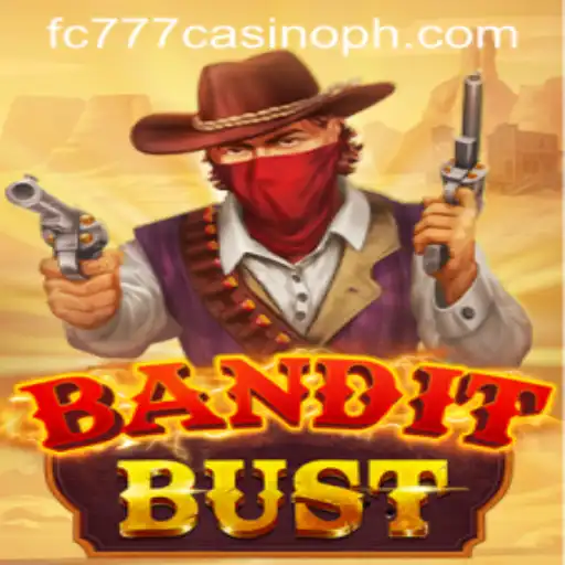 Exploring BanditBust at FC777 Casino: A Thrilling Adventure Awaits