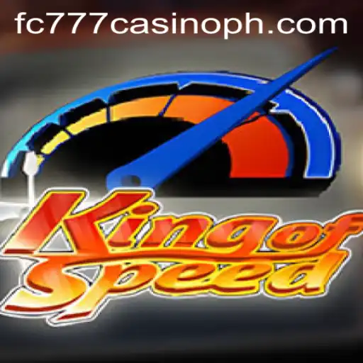 Exploring the Thrills of KingofSpeed in the World of FC777 Casino