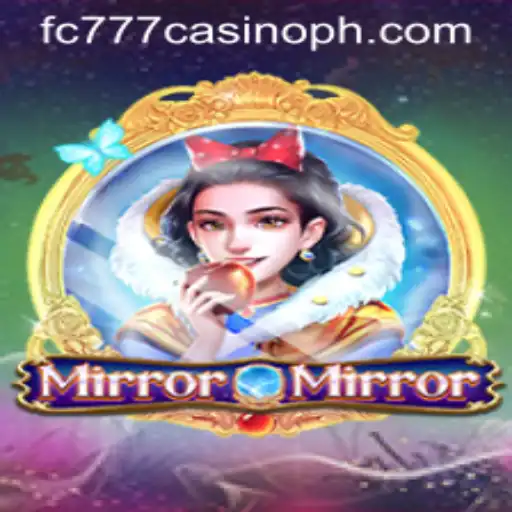 Exploring 'MirrorMirror' at fc777 Casino: An In-Depth Guide