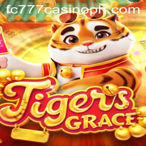 TigersGrace: A Thrilling New Casino Game Experience at FC777 Casino