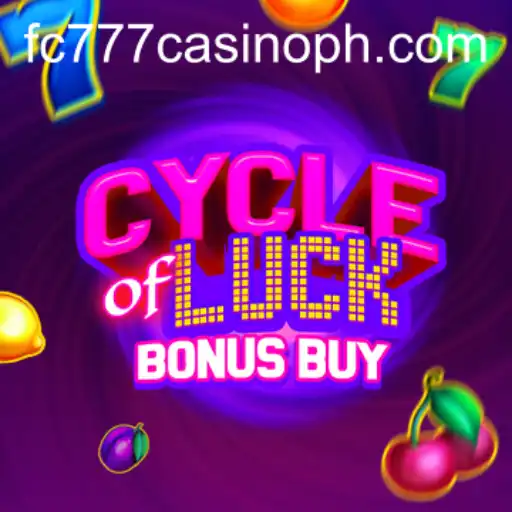 Cycle of Luck Bonus Buy: A Thrilling Adventure at FC777 Casino