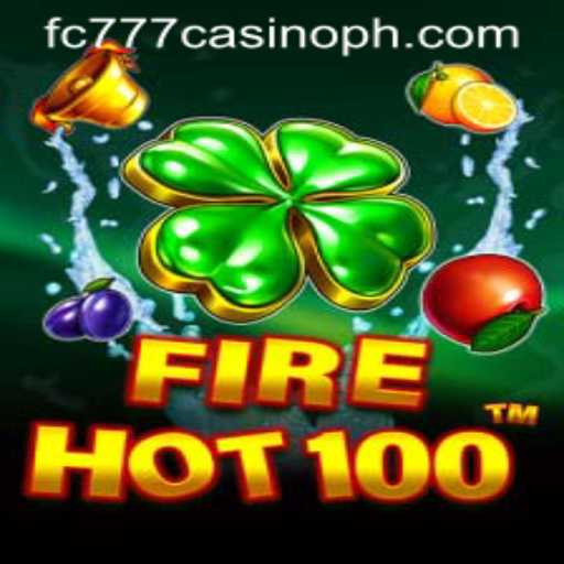 Discover the World of FireHot100: A Thrilling Experience at fc777 Casino