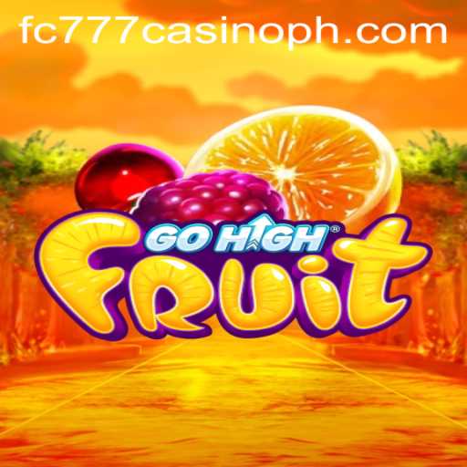 Discover the Exciting World of GoHighFruit at FC777 Casino
