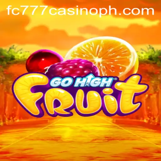 Discover the Exciting World of GoHighFruit at FC777 Casino