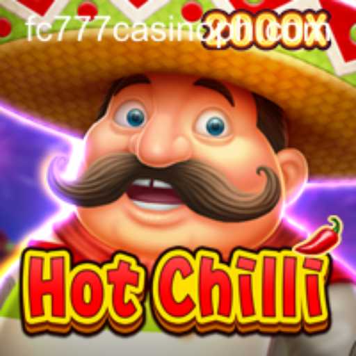 Exploring the Exciting World of HotChilli at FC777 Casino