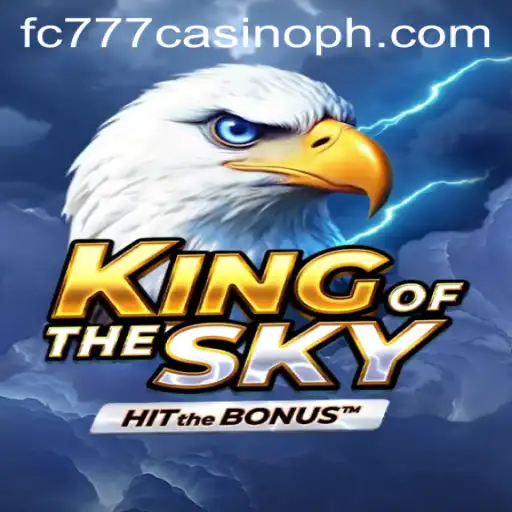 KingOfTheSky: A Thrilling Adventure in the fc777 Casino Universe