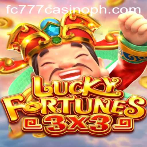 Discover the Thrilling World of LUCKYFORTUNES3x3 at fc777 Casino