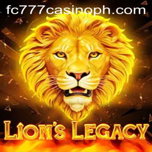 Exploring the Thrilling World of LionsLegacy and Its Connection to FC777 Casino