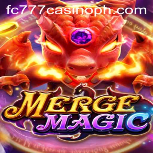 Exploring MergeMagic and Its Connection to fc777 Casino