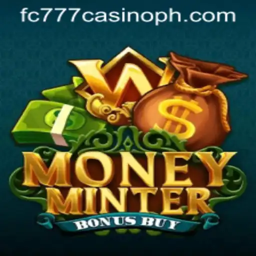 Experience the Thrill of MoneyMinterBonusBuy at fc777 Casino