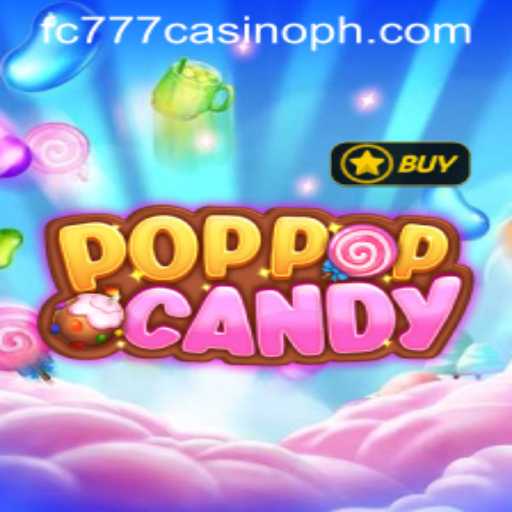Discover the Exciting World of POPPOPCANDY at FC777 Casino