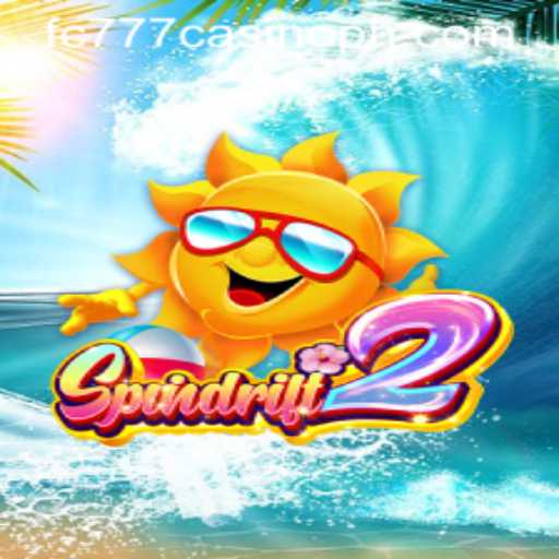Exploring Spindrift2: A Captivating Adventure in the World of FC777 Casino