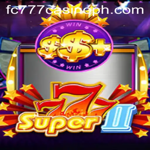 Experience the Thrill of Super777II at FC777 Casino