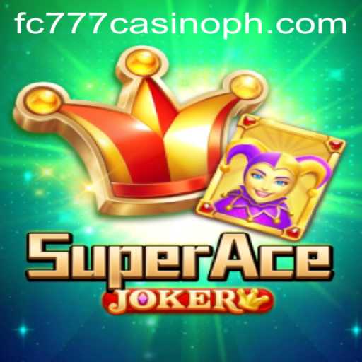Exploring the Exciting World of SuperAceJoker at fc777 Casino